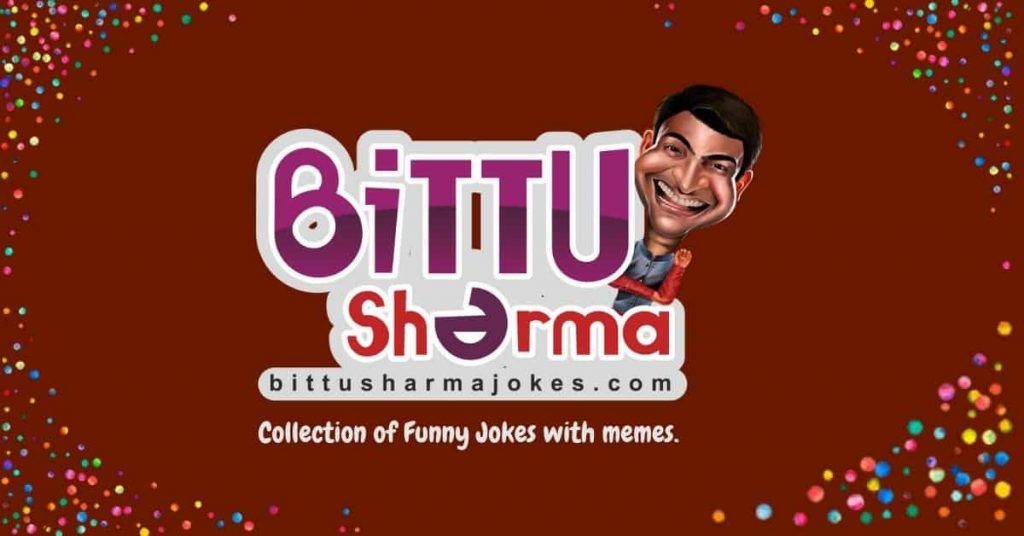 Bittu Sharma Jokes Images