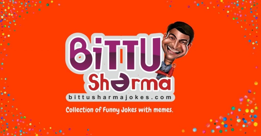 Bittu Sharma Funny Quotes