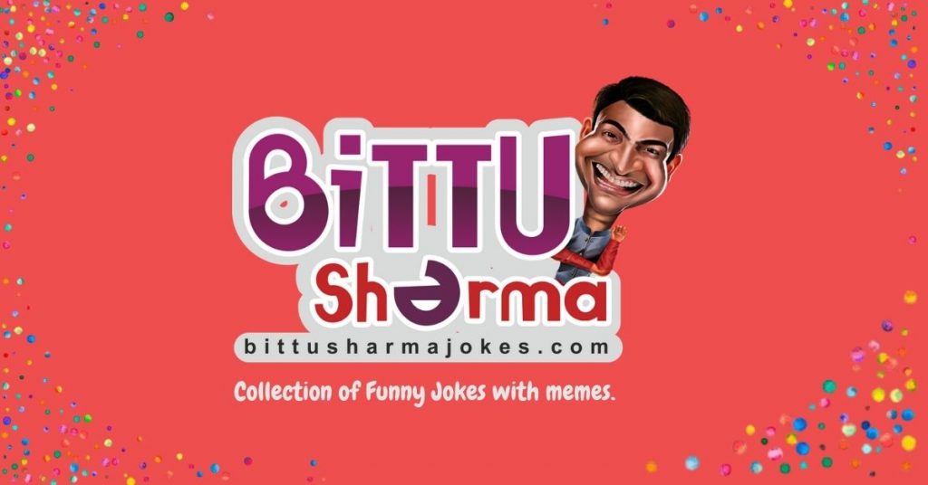 Bittu Sharma Jokes in Hindi