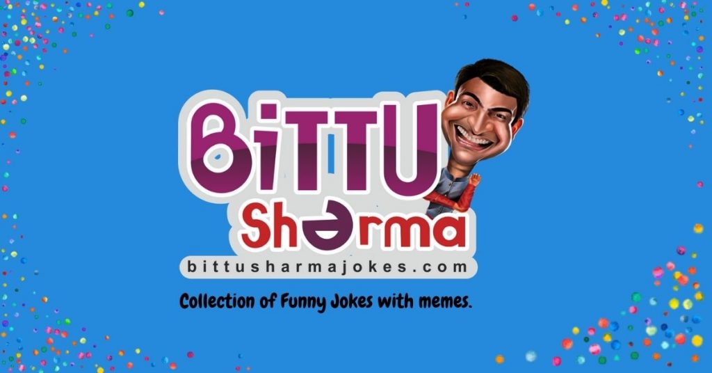 Bittu Sharma Jokes in Hindi