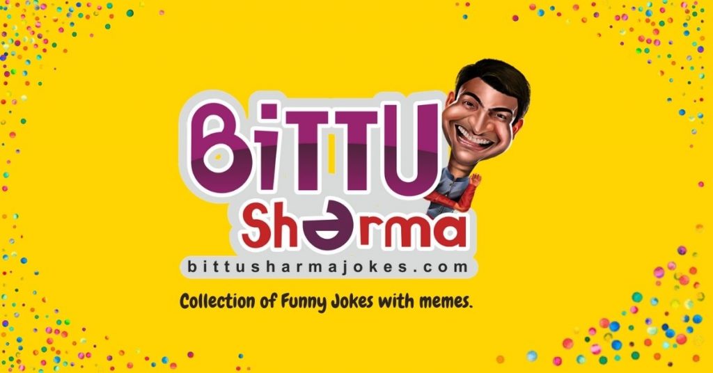 Bittu Sharma Jokes in Hindi Images