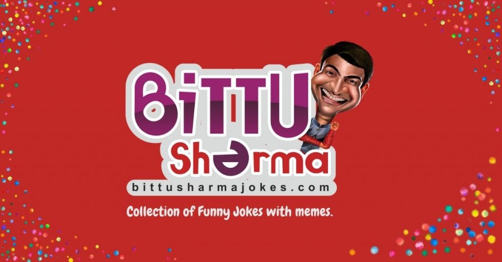 Bittu Sharma Jokes in Hindi 